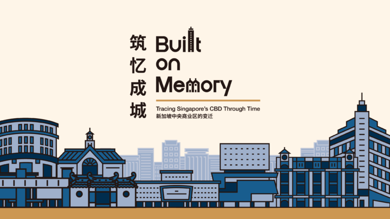 built-on-memory-tracing-singapores-cbd-through-time